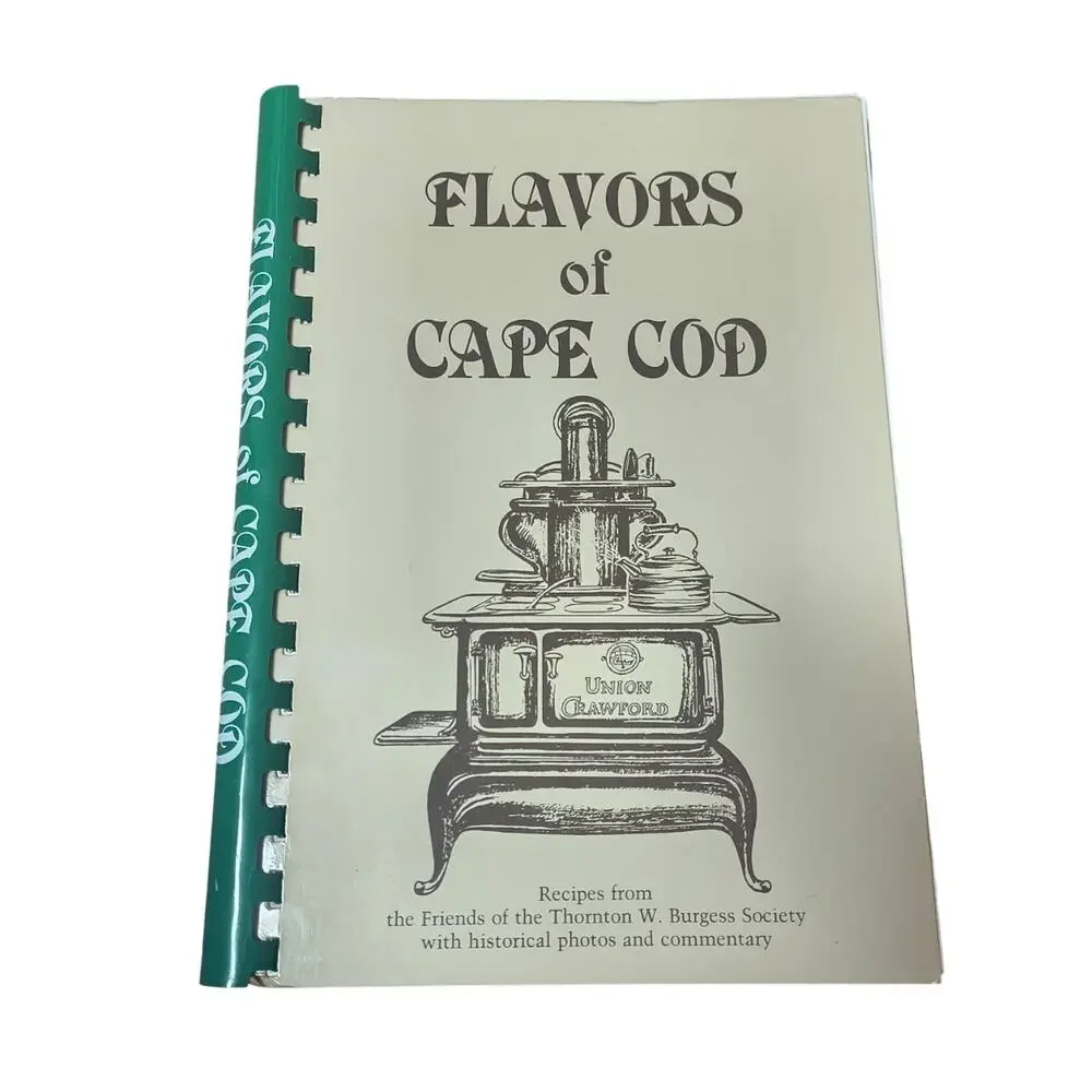 Flavors of Cape Cod: Recipes from the Friends of the Thornton W. Burgess Society